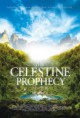 The Celestine Prophecy      Селестинското пророчество 