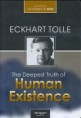 Eckhart Tolle - The Deepest Truth of Human Existence (2002)